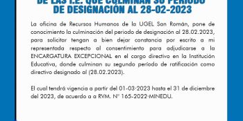 PARA EL RETORNO DEL PERSONAL DIRECTIVO DE LAS I.E. QUE CULMINAN SU PERIODO DE DESIGNACIÓN AL 28-02-2023